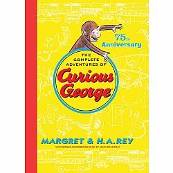 The Complete Adventures of Curious George (75th Anniversary Edition)