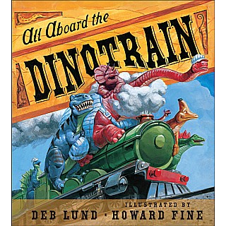 All Aboard the Dinotrain board book