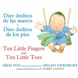 Diez deditos de las manos y pies/Ten Little Fingers & Ten Little Toes (Bilingual Ed.)
