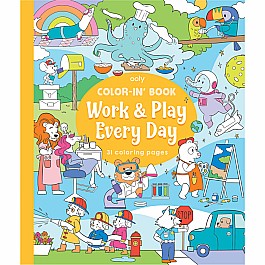 Work and Play Every Day Coloring Book