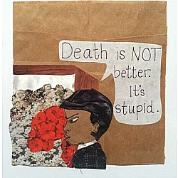 Death Is Stupid