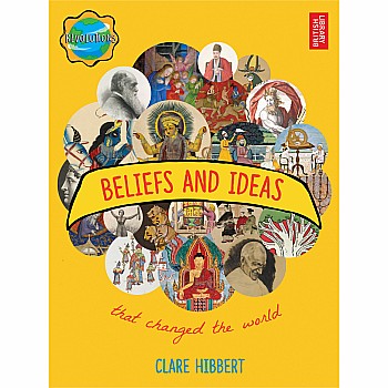 Beliefs and Ideas that Changed the World