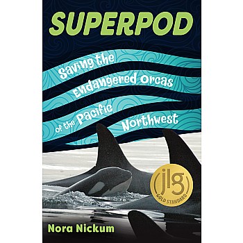 Superpod: Saving the Endangered Orcas of the Pacific Northwest