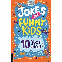 Jokes for Funny Kids: 10 Year Olds