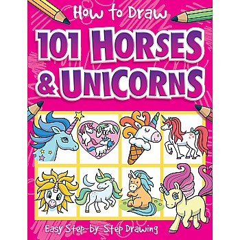 How to Draw 101 Horses and Unicorns