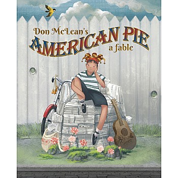 Don McLean's American Pie: A Fable