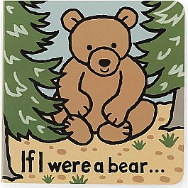 If I were a Bear Board Book