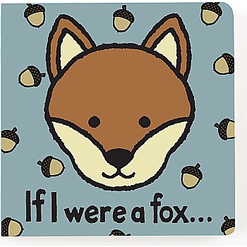 If I Were A Fox...