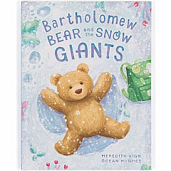 Bartholomew Bear And The Snow Giants Book