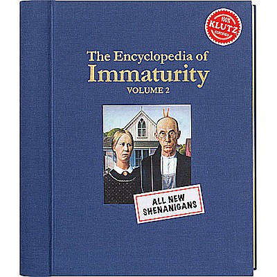 Encyclopedia of Immaturity Volume 2