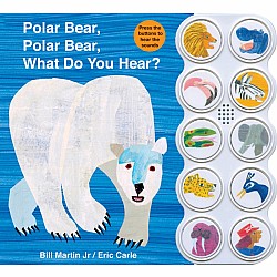 Polar Bear, Polar Bear What Do You Hear? (Sound Book Ed.)