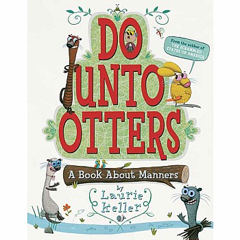 Do Unto Otters: A Book About Manners