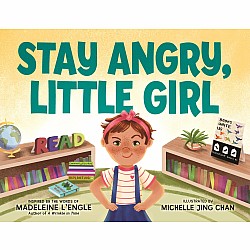 Stay Angry, Little Girl