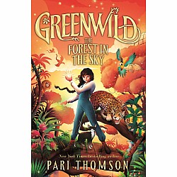 The Forest in the Sky (Greenwild #3)