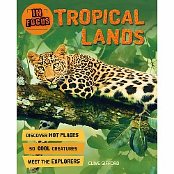 In Focus: Tropical Lands
