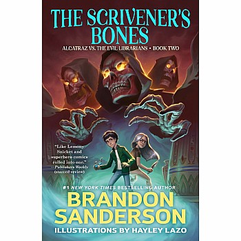 The Scrivener's Bones (Alcatraz vs. the Evil Librarians #2)