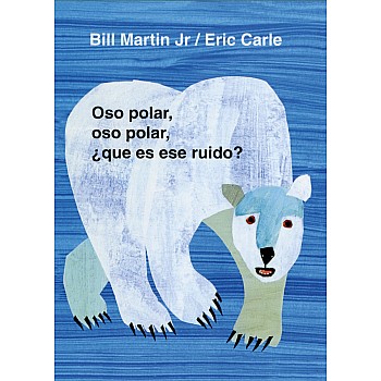 Oso polar, oso polar, ¿qué es ese ruido? (Board Book Ed.) [Spanish Ed.]
