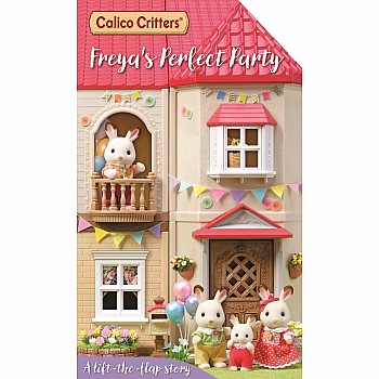 Calico Critters: Freya's Perfect Party: A Lift-the-Flap Story