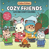 Calico Critters: Cozy Friends Coloring Book: Cute and Comfy Coloring for All Ages