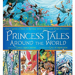 Princess Tales Around the World: Once Upon a Time in Rhyme with Seek-and-Find Pictures