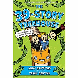 The 39-Story Treehouse: Mean Machines and Mad Professors! (The 13-Story Treehouse #3)