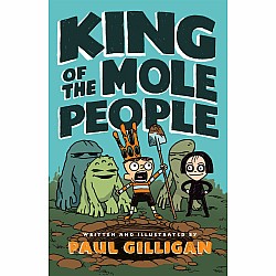 King of the Mole People (King of the Mole People #1)