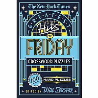 The New York Times Greatest Hits of Friday Crossword Puzzles: 100 Hard Puzzles