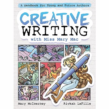 Creative Writing with Miss Mary Mac: A Handbook for Young and Future Authors