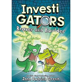 Braver and Boulder (InvestiGators $5)