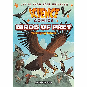 Birds of Prey: Terrifying Talons (A Science Comics Graphic Novel)