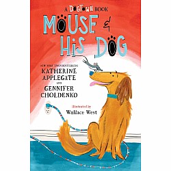 Mouse and His Dog (A Dogtown Book)