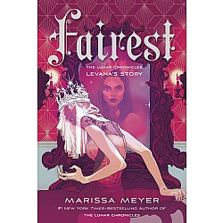 Fairest (The Lunar Chronicles: Levana's Story)