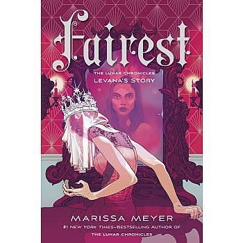 Fairest (The Lunar Chronicles: Levana's Story)