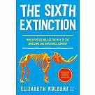 The Sixth Extinction (young readers adaptation): An Unnatural History
