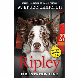 Ripley: Fire Station Five (Dogs with a Purpose)