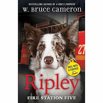 Ripley: Fire Station Five (Dogs with a Purpose)