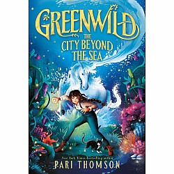 The City Beyond the Sea (Greenwild #2)