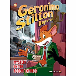 Geronimo Stilton Reporter #11: Intrigue on the Rodent Express