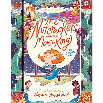 The Nutcracker and the Mouse King: The Graphic Novel