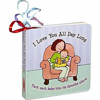 I Love You All Day Long Board Book