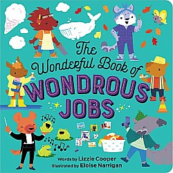 The Wonderful Book of Wondrous Jobs Board Book