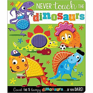 Never Touch the Dinosaurs