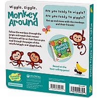 Wiggle, Giggle, Monkey Around! Board Book