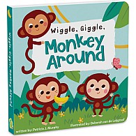 Wiggle, Giggle, Monkey Around! Board Book