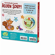 Everybody Loves Acorn Soup! Board Book