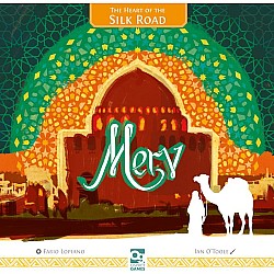 Merv: The Heart of The Silk Road