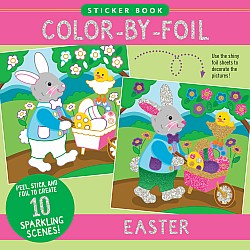 Color-By-Foil Sticker Book - Easter (Create 10 amazing scenes using shiny colored foils. Just peel, press and lift. Voila!)