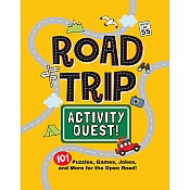 Road Trip Activity Quest!: 101 Puzzles, Games, Jokes, and More for the Open Road!