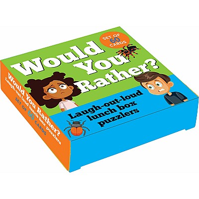 Would You Rather? Lunch Box Notes: Laugh-Out-Loud Puzzlers