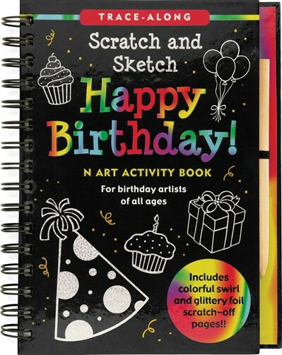 Happy Birthday! Scratch & Sketch (An Art Activity Book for Birthday Artists  of All Ages) (Trace-Along Scratch and Sketch) - Peter Pauper Press, Inc.
